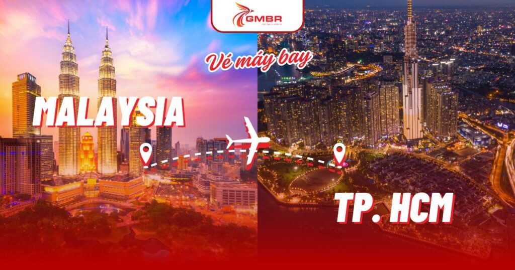 Vé máy bay từ Malaysia đi TP. Hồ Chí Minh