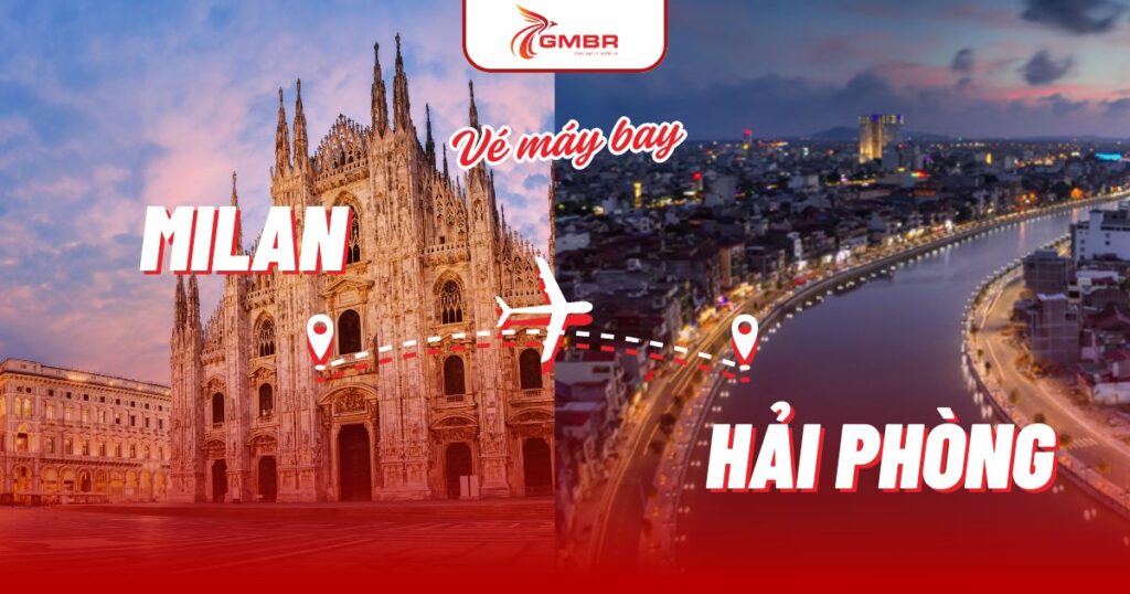 Vé máy bay từ Milan đi Hải Phòng