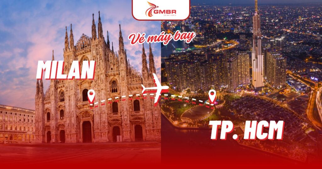 Vé máy bay từ Milan đi TP. Hồ Chí Minh