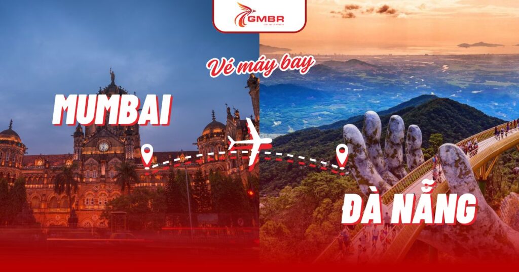Vé máy bay từ Mumbai đi Đà Nẵng