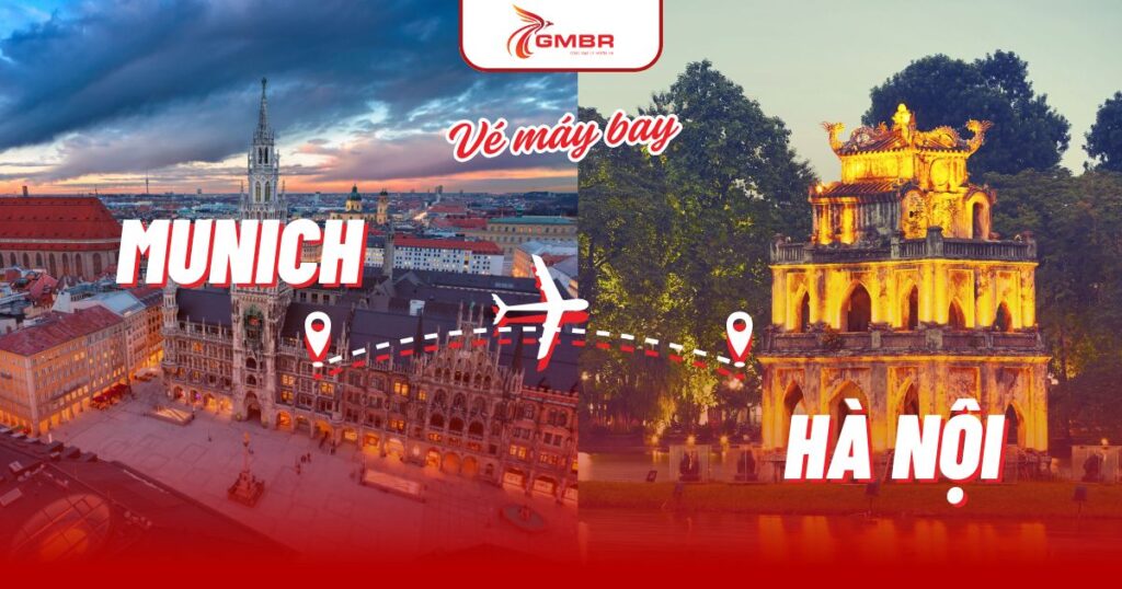 Vé máy bay từ Munich đi Hà Nội