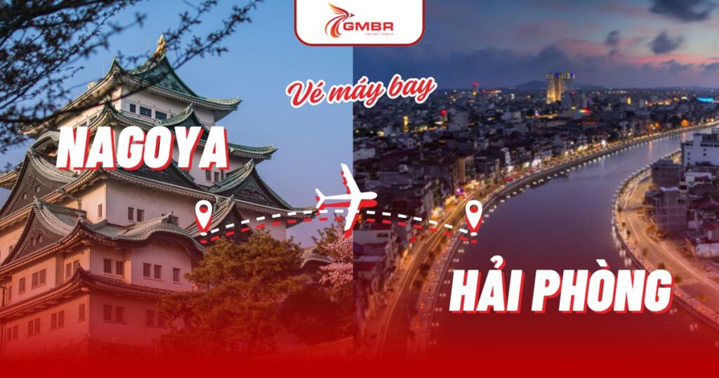 Vé máy bay từ Nagoya đi Hải Phòng