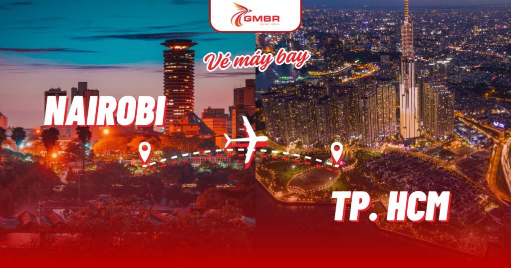 Vé máy bay từ Nairobi đi TP. Hồ Chí Minh
