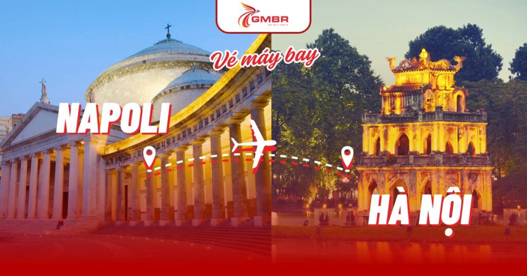 Vé máy bay từ Napoli đi Hà Nội