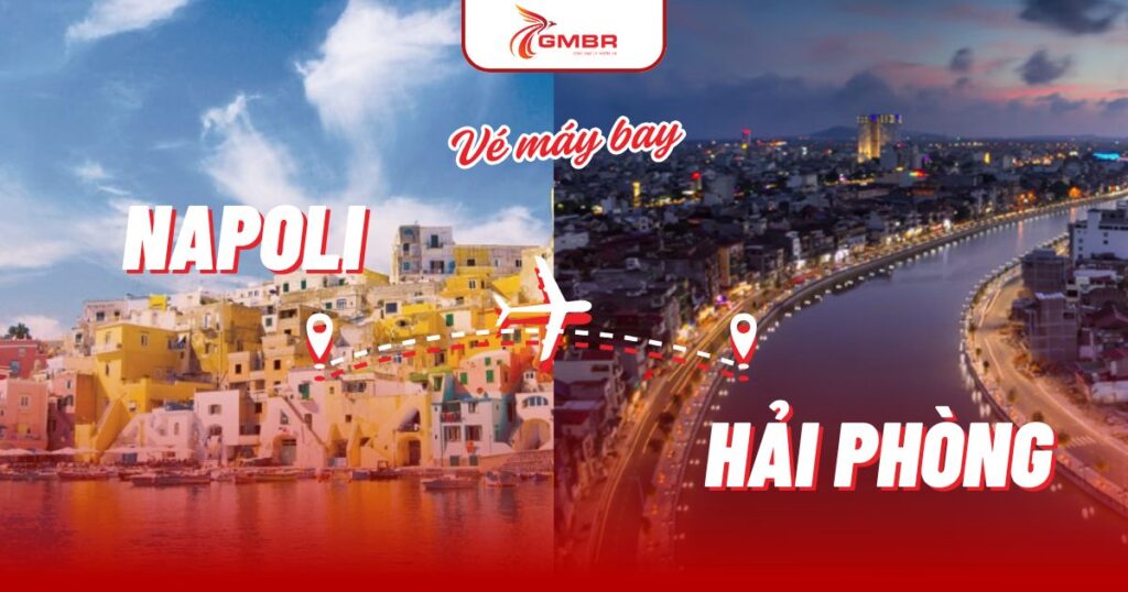 Vé máy bay từ Napoli đi Hải Phòng