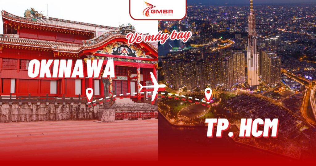 Vé máy bay từ Okinawa đi TP. Hồ Chí Minh