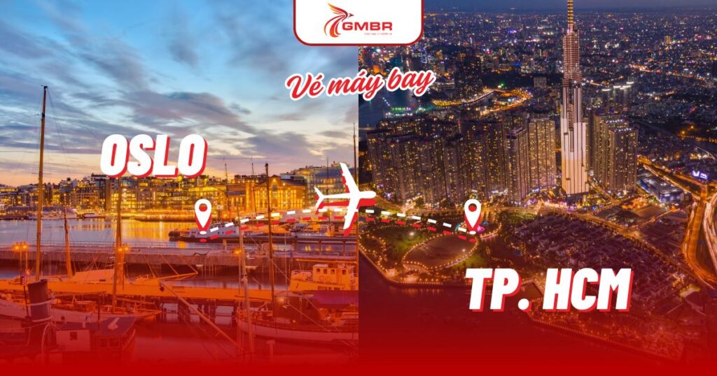 Vé máy bay từ Oslo đi TP. Hồ Chí Minh
