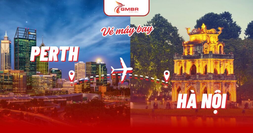 Vé máy bay từ Perth đi Hà Nội
