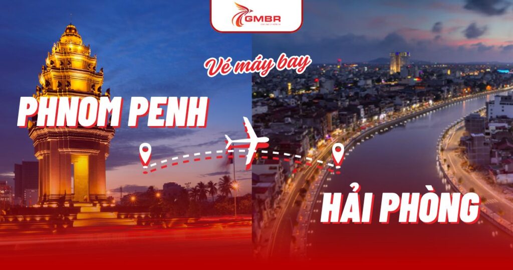 Vé máy bay từ Phnom Penh đi Hải Phòng