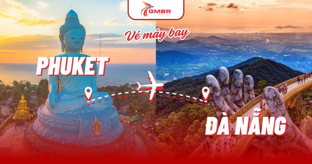 Vé máy bay từ Phuket đi Đà Nẵng