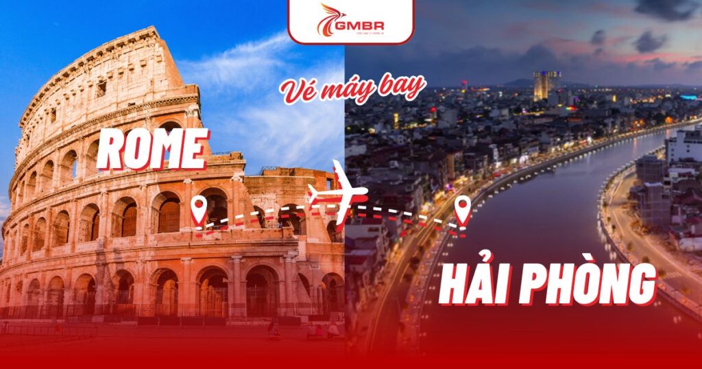 Vé máy bay từ Rome đi Hải Phòng