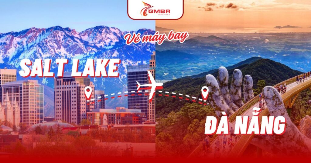 Vé máy bay từ Salt Lake City đi Đà Nẵng