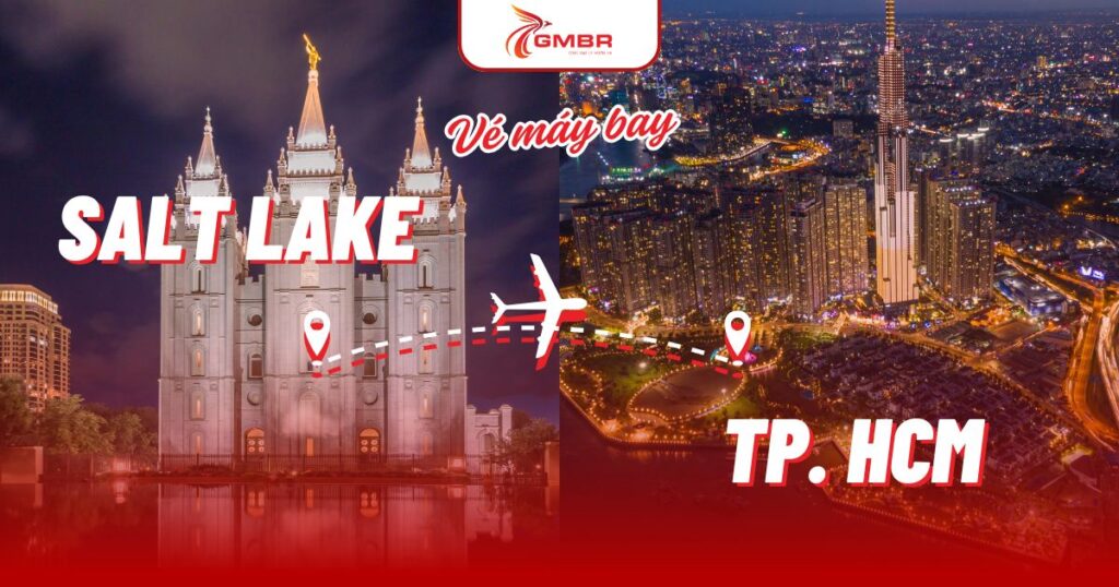 Vé máy bay từ Salt Lake City đi TP. Hồ Chí Minh