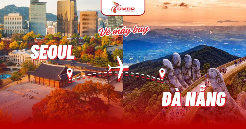 Vé máy bay từ Seoul đi Đà Nẵng