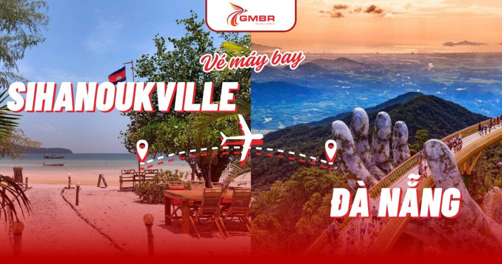 Vé máy bay từ Sihanoukville đi Đà Nẵng