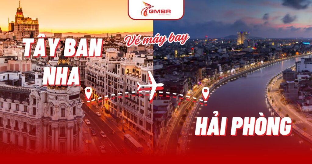Vé máy bay từ Tây Ban Nha đi Hải Phòng