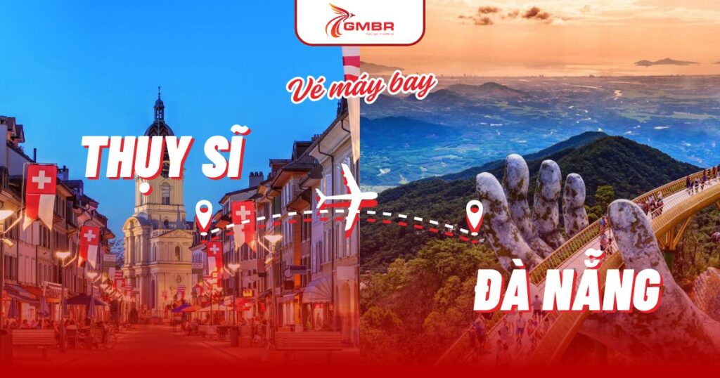 Vé máy bay từ Thụy Sĩ đi Đà Nẵng