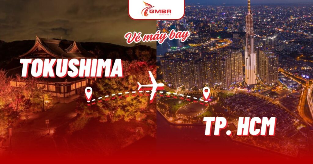 Vé máy bay từ Tokushima đi TP. Hồ Chí Minh