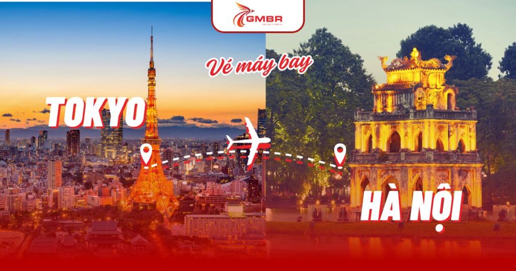 Vé máy bay từ Tokyo đi Hà Nội