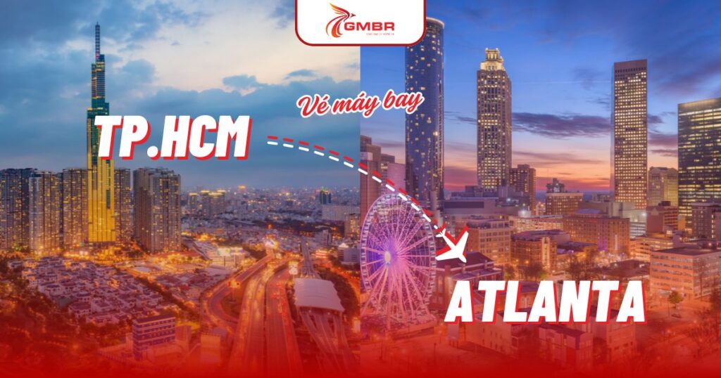 Vé máy bay từ TP. Hồ Chí Minh đi Atlanta