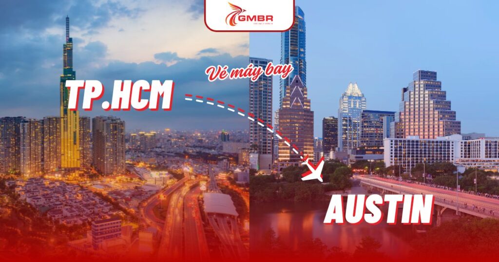 Vé máy bay từ TP. Hồ Chí Minh đi Austin