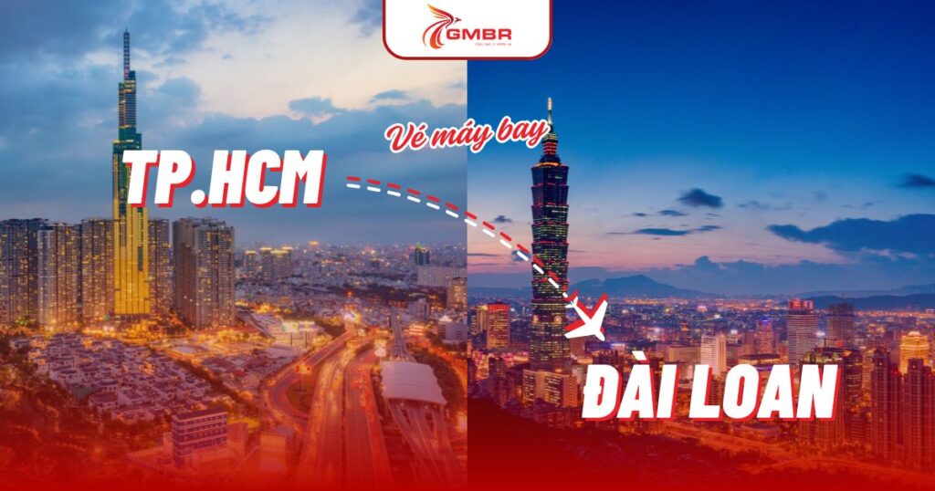 Vé máy bay từ TP. Hồ Chí Minh đi Đài Loan
