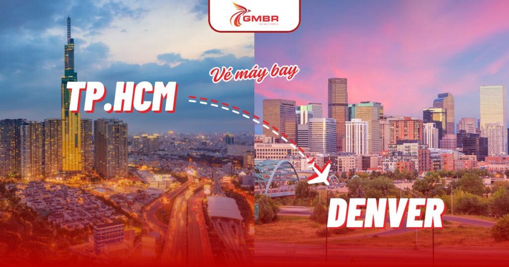 Vé máy bay từ TP. Hồ Chí Minh đi Denver