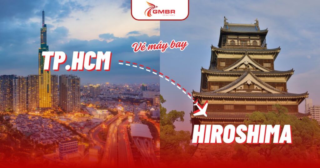 Vé máy bay từ TP. Hồ Chí Minh đi Hiroshima