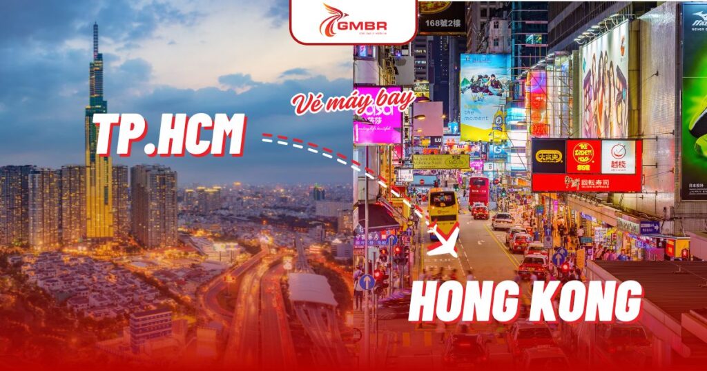 Vé máy bay từ TP. Hồ Chí Minh đi Hong Kong
