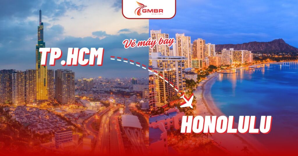 Vé máy bay từ TP. Hồ Chí Minh đi Honolulu