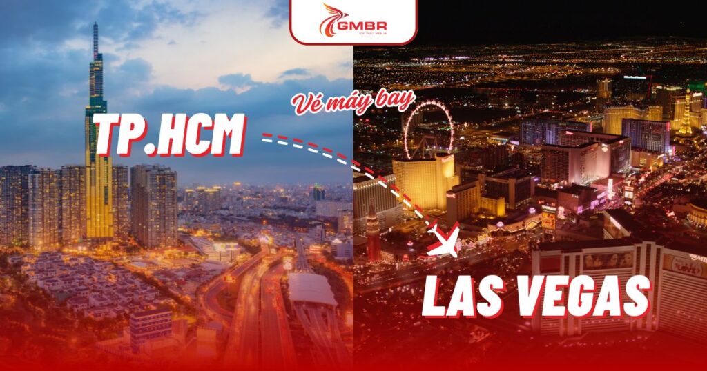 Vé máy bay từ TP. Hồ Chí Minh đi Las Vegas