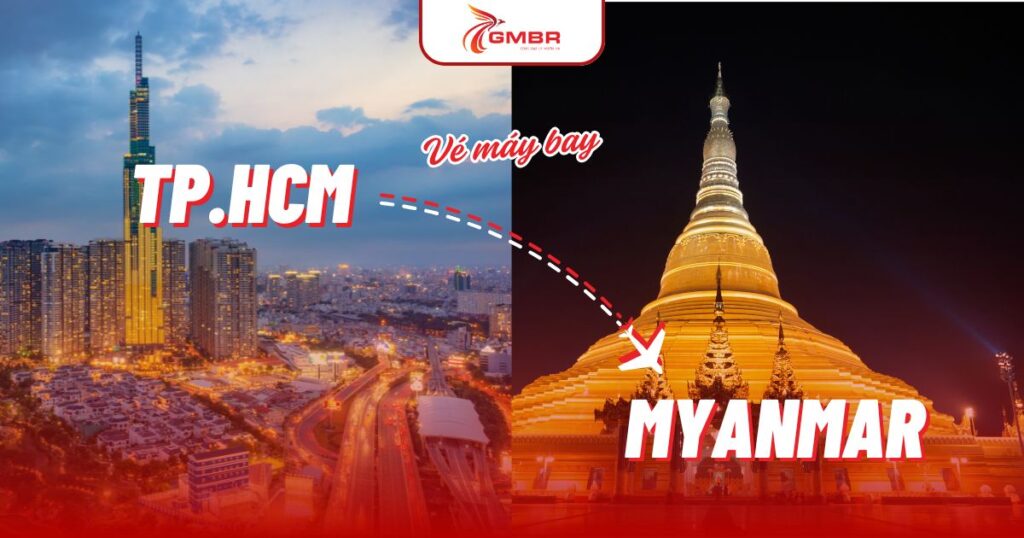 Vé máy bay từ TP. Hồ Chí Minh đi Myanmar