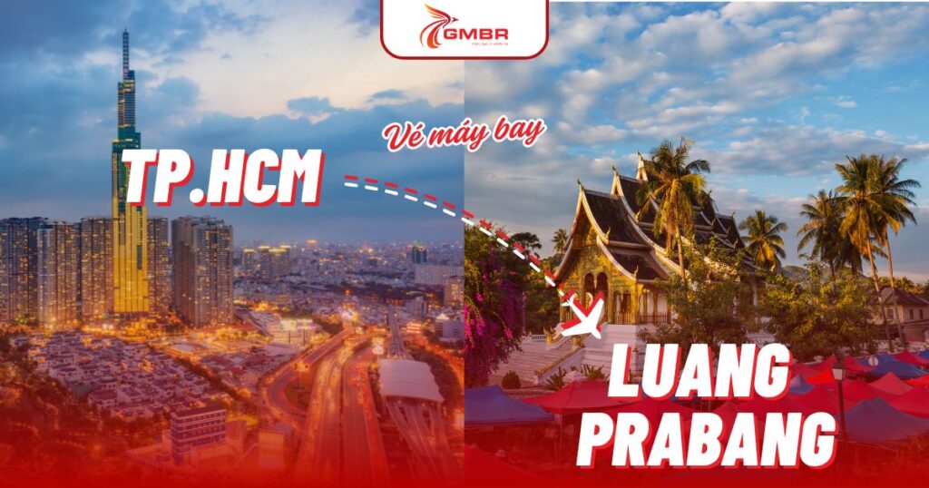 Vé máy bay từ TP. Hồ Chí Minh đi Luang Prabang