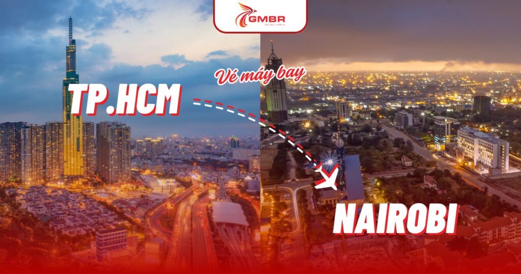 Vé máy bay từ TP. Hồ Chí Minh đi Nairobi