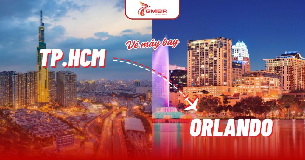 Vé máy bay từ TP. Hồ Chí Minh đi Orlando
