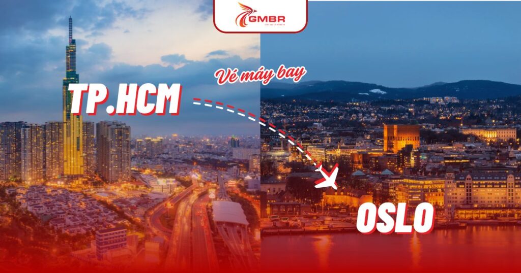 Vé máy bay từ TP. Hồ Chí Minh đi Oslo