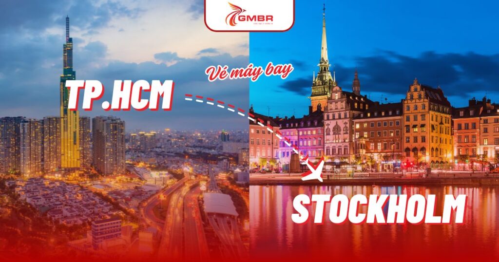 Vé máy bay từ TP. Hồ Chí Minh đi Stockholm