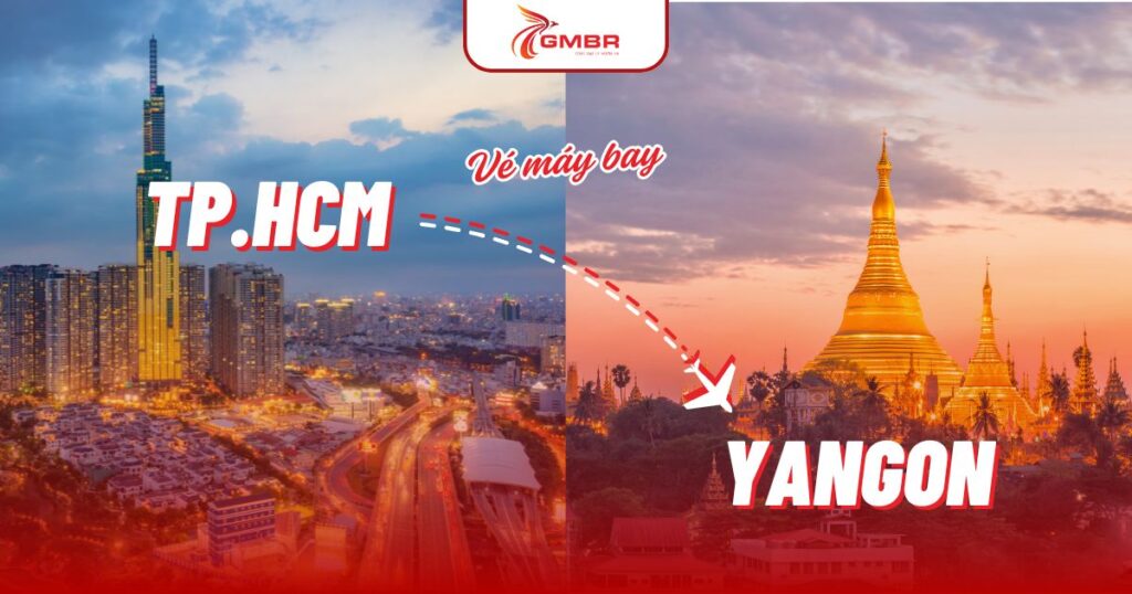 Vé máy bay từ TP. Hồ Chí Minh đi Yangon