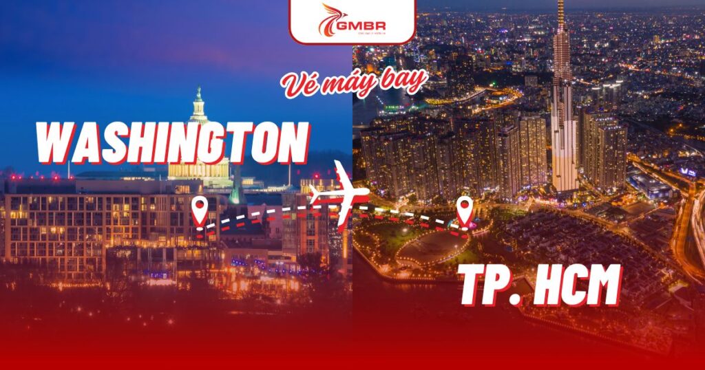 Vé máy bay từ Washington đi TP. Hồ Chí Minh
