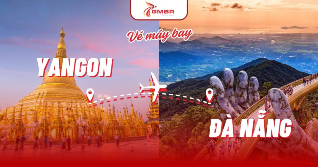 Vé máy bay từ Yangon đi Đà Nẵng