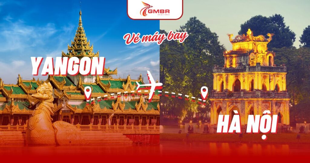 Vé máy bay từ Yangon đi Hà Nội