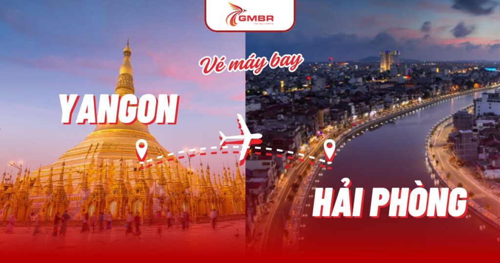 Vé máy bay từ Yangon đi Hải Phòng