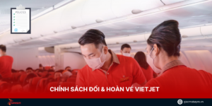 Chính sách hoàn vé Vietjet