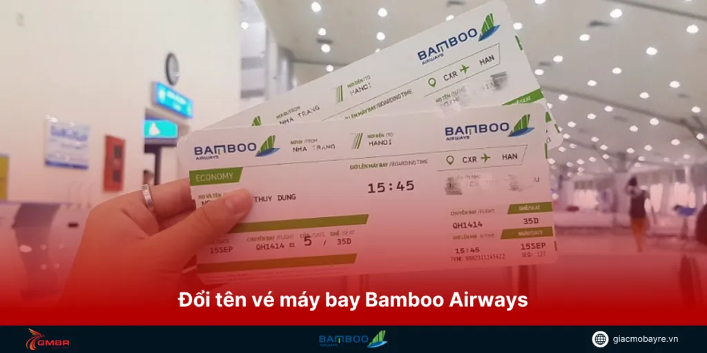 đổi tên vé máy bay Bamboo Airways