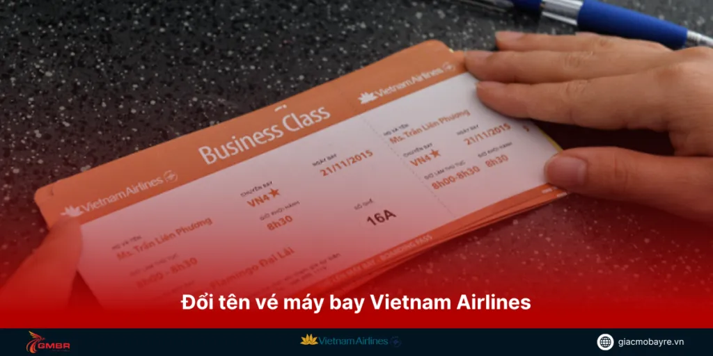 thủ tục đổi tên vé máy bay vietnam airlines