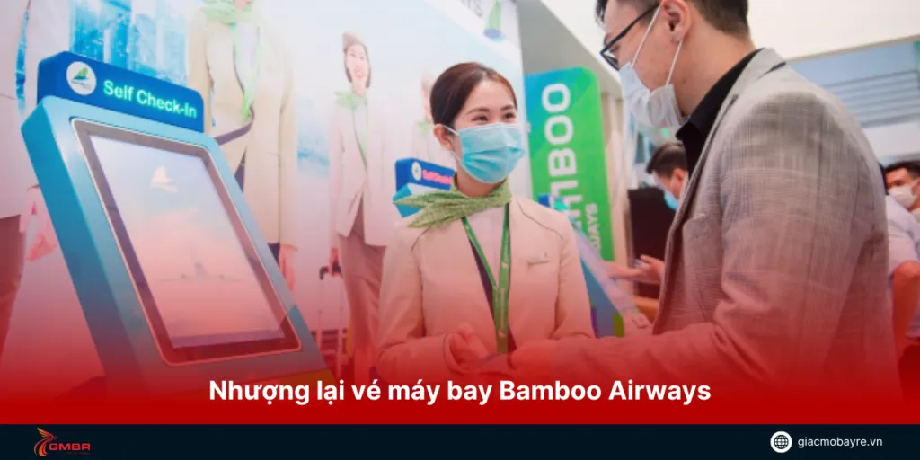 Nhượng lại vé máy bay Bamboo Airways