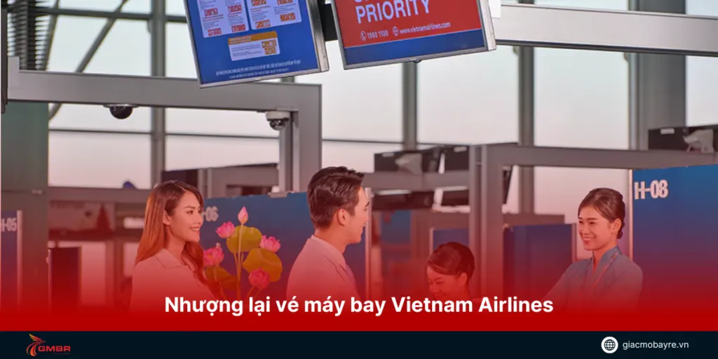 Thông tin nhượng lại vé máy bay của Vietnam Airlines