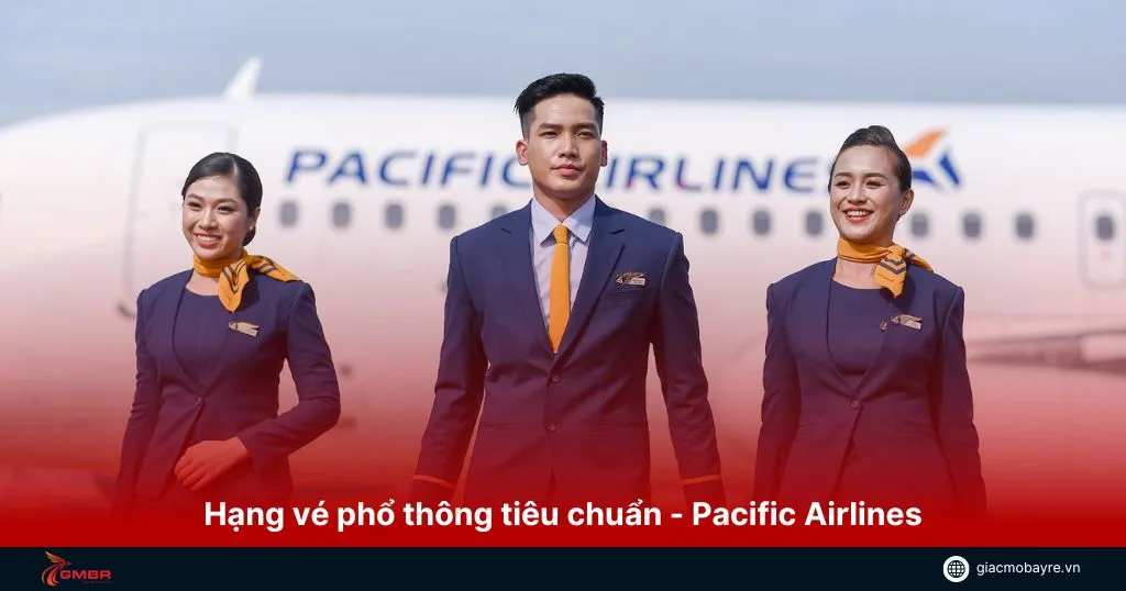 Hạng vé phổ thông tiêu chuẩn của Pacific Airlines