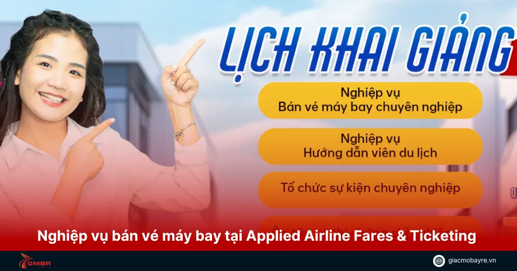 Nghiệp vụ bán vé máy bay tại App;ied Airline Fares & Ticketing