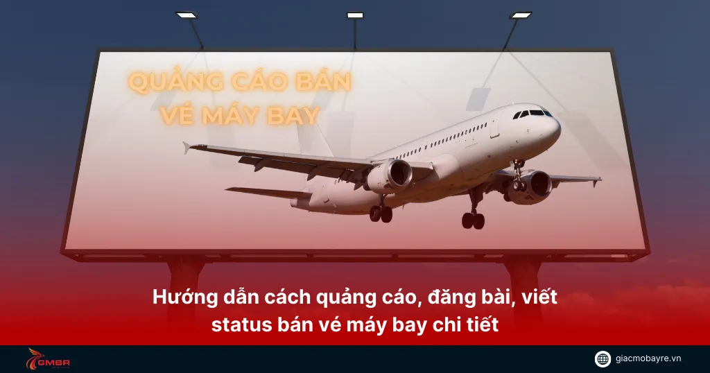 cách quảng cáo bán vé máy bay